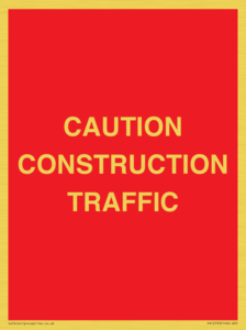 CAUTION CONSTRUCTION TRAFFIC